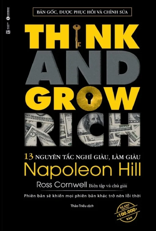 Think And Grow Rich – 16 Nguyên Tắc Nghĩ Giàu, Làm Giàu Trong Mọi Thế Kỉ